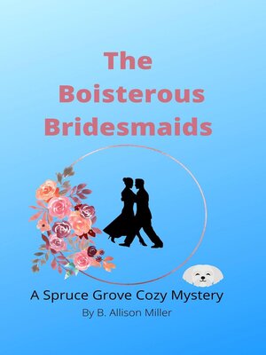 cover image of The Boisterous Bridesmaids